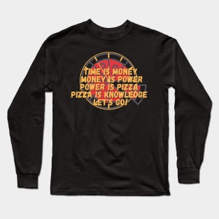 Pizza is Power Long Sleeve T-Shirt